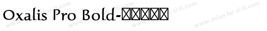 Oxalis Pro Bold字体转换